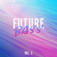 Future Bass Vol. 5