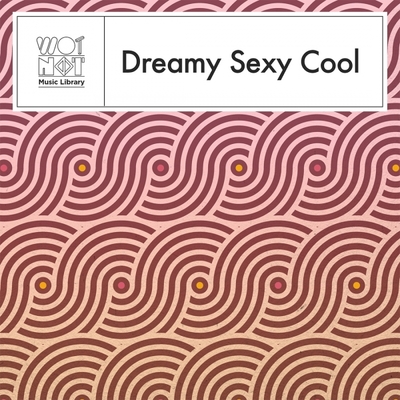 Wn0007 Dreamy Sexy Cool