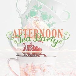Afternoon Tea Party
