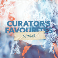 Curators' Favorites - October