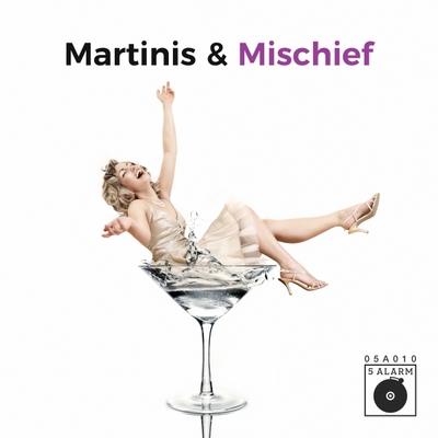 Fa0010 Martinis & Mischief(馬丁尼與惡作劇)