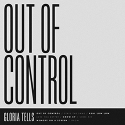 Gloria Tells - Out Of Control