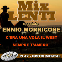 As100818 Mix Lenti Speciale Ennio Morricone