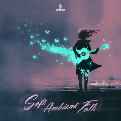 Song0005 Soft Ambient Folk