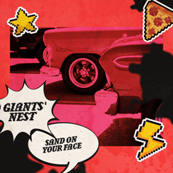 Giants' Nest - Sand On Your Face