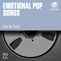 Supi0022 Emotional Pop Songs - Love, Not Syrup