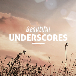 Beautiful Underscores