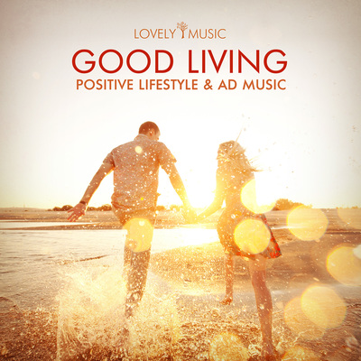 Lvm0008 Good Living - Positive Lifestyle Ad Music