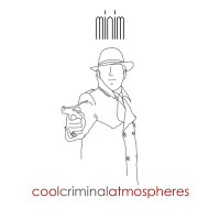 Mnm0007 Cool Criminal Atmospheres